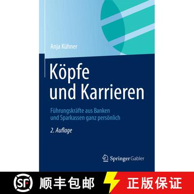 【3-4周达】Koepfe und Karrieren: Fuhrungskrafte aus Banken und Sparkassen ganz persoenlich (2. Aufl. ... [9783658033972]
