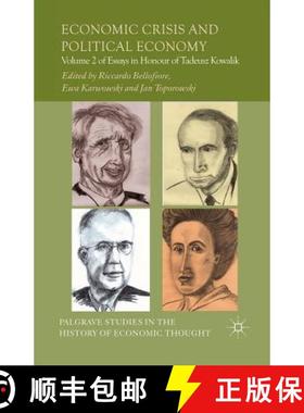 【3-4周达】Economic Crisis and Political Economy : Volume 2 of Essays in Honour of Tadeusz Kowalik (1... [9781349463220]