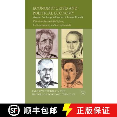 【3-4周达】Economic Crisis and Political Economy : Volume 2 of Essays in Honour of Tadeusz Kowalik [9781349463220]