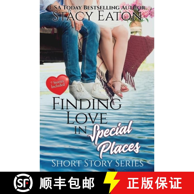【2-3周达】Finding Love in Special Places: Short Story Series, Includes Seven Stories [9781737317371]
