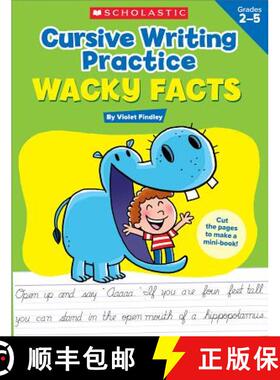 【3-4周达】Cursive Writing Practice: Wacky Facts: Grades 2-5 [9780545943178]