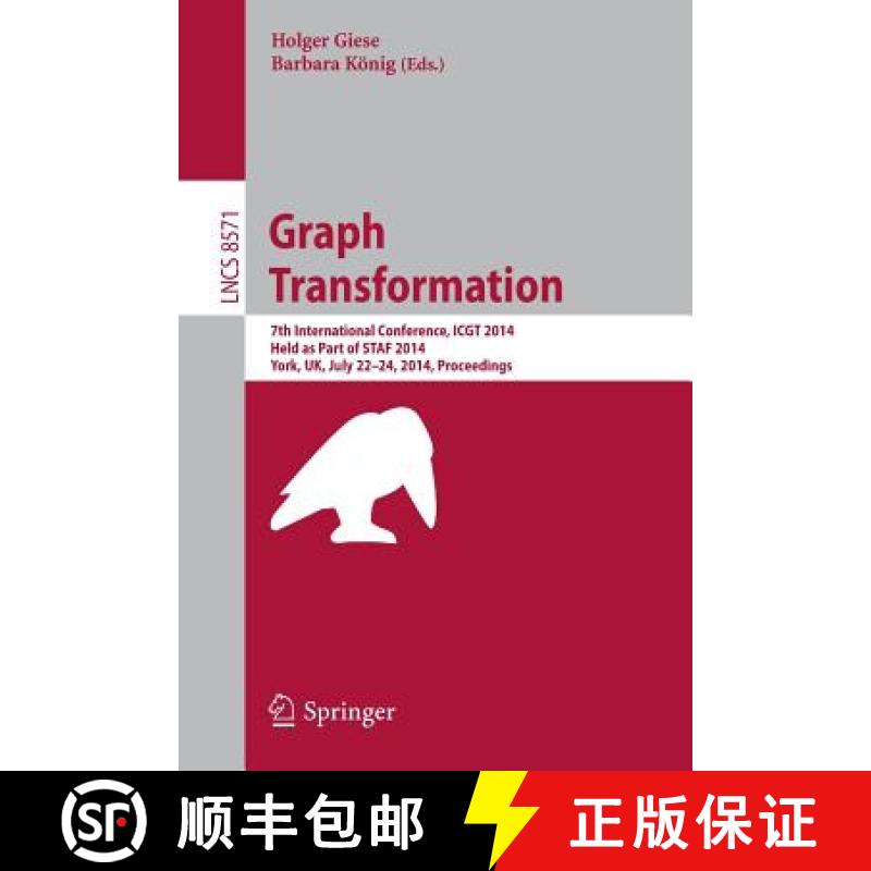【3-4周达】Graph Transformation : 7th International Conference, ICGT 2014, Held as Part of STAF 2014,... [9783319091075]