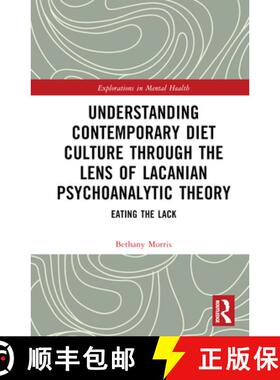【3-4周达】Understanding Contemporary Diet Culture through the Lens of Lacanian Psychoanalytic Theory... [9781032110417]