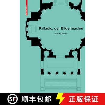 【3-4周达】精装 Palladio, Der Bildermacher [9783035613407]