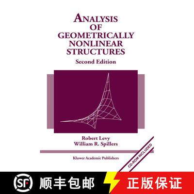 【3-4周达】Analysis of Geometrically Nonlinear Structures (Second Edition 2003) (Second Edition 2003)... [9781402016547]