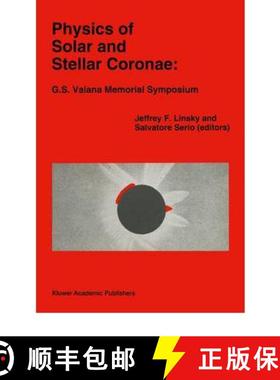 【3-4周达】Physics of Solar and Stellar Coronae: G.S. Vaiana Memorial Symposium : Proceedings of a Co... [9780792323464]