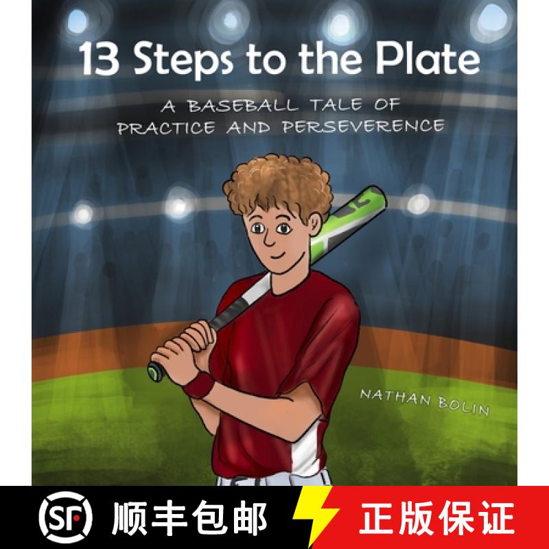 【3-4周达】13 Steps to the Plate: A Baseball Tale of Practice and Perseverance [9798987775240]