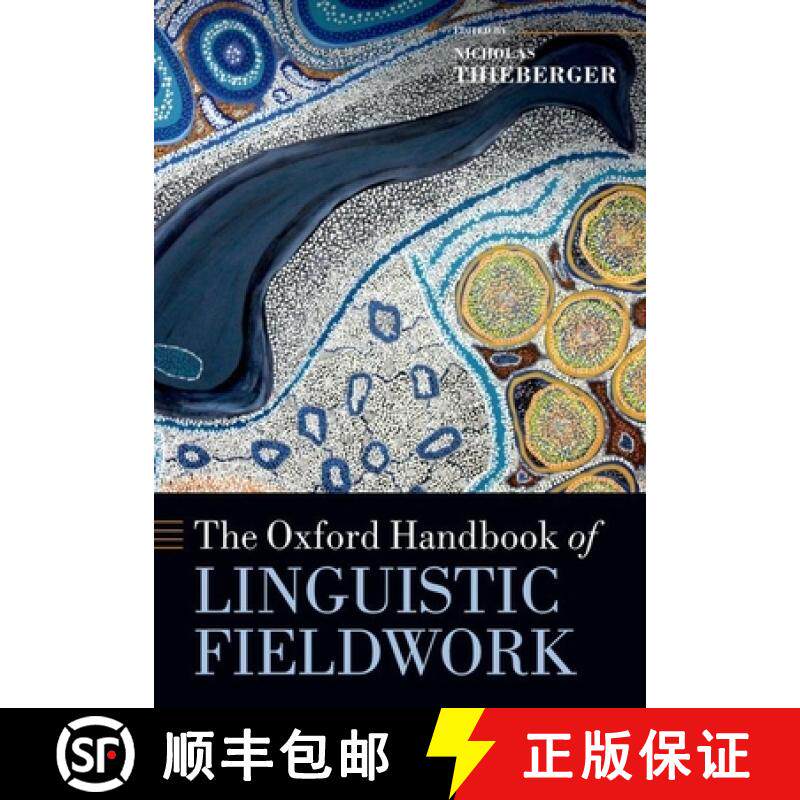 【3-4周达】牛津语言实地调查手册 The Oxford Handbook of Linguistic Fieldwork [9780199689811]