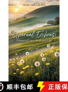 【3-4周达】Ethereal Echoes: Poems of Love, Soul, and Life [9789363315372]