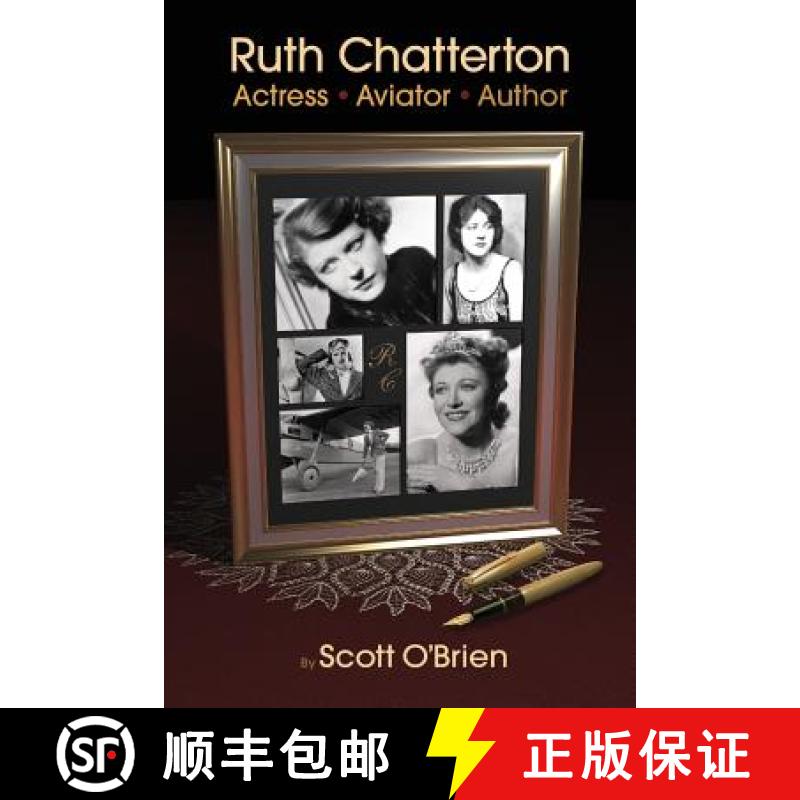 【2-3周达】Ruth Chatterton, Actress, Aviator, Author [9781593932480]