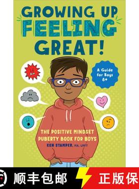 预订 Growing Up Feeling Great!: The Positive Mindset Puberty Book for Boys [9781638783831]
