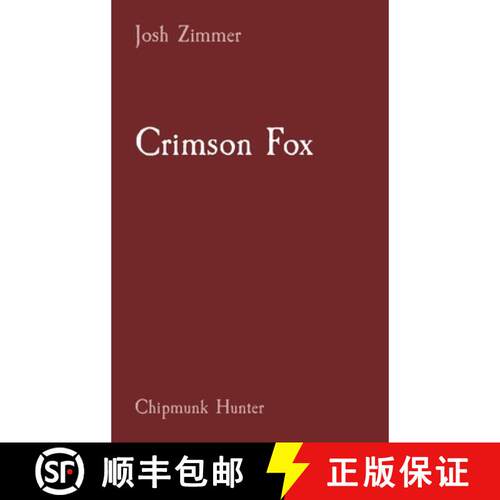 【3-4周达】精装 Crimson Fox: Chipmunk Hunter [9780578706467]