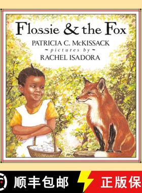 【3-4周达】Mckissack Patricia : Flossie & the Fox Tr [9780803702509]