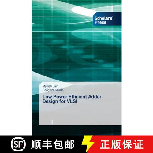 【3-4周达】Low Power Efficient Adder Design for VLSI [9783659843334]