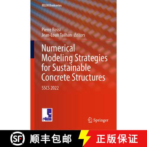 【3-4周达】精装 Numerical Modeling Strategies for Sustainable Concrete Structures : SSCS 2022 [9783031077456]