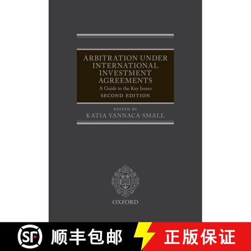 【3-4周达】精装 Arbitration Under International Investment Agreements: A Guide to the Key Issues [9780198758082]