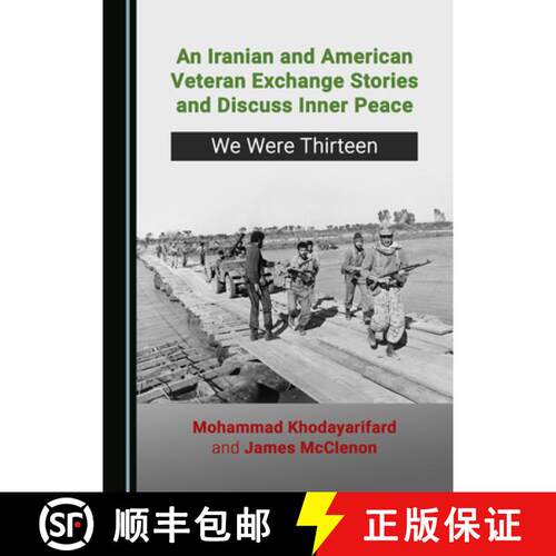 预订 An Iranian and American Veteran Exchange Stories and Discuss Inner Peace: We Were Thirteen [9781527567818]