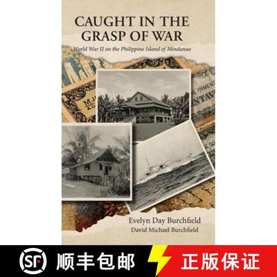 【3-4周达】精装 Caught in the Grasp of War: World War II on the Philippine Island of Mindanao [9798318825989]
