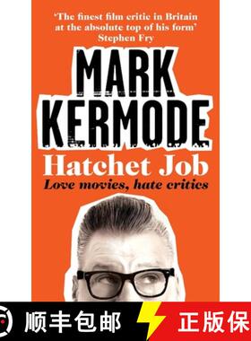 【3-4周达】Hatchet Job: Love Movies, Hate Critics [9781447230533]