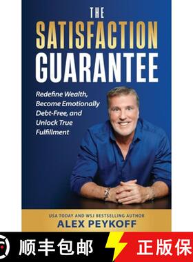 【3-4周达】The Satisfaction Guarantee: Redefine Wealth, Become Emotionally Debt-Free, and Unlock True... [9798991156981]