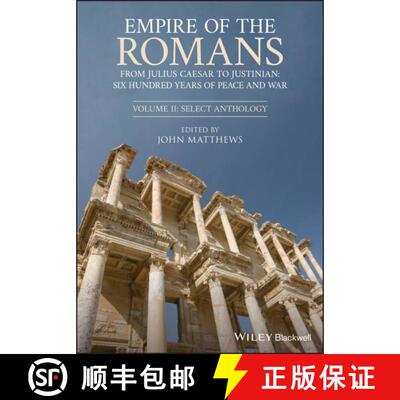【3-4周达】Empire Of The Romans: From Julius Caesar To Justinian: Six Hundred Years Of Peace And War,... [9781444334586]