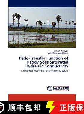 预订 Pedo-Transfer Function of Paddy Soils Saturated Hydraulic Conductivity [9783847346524]