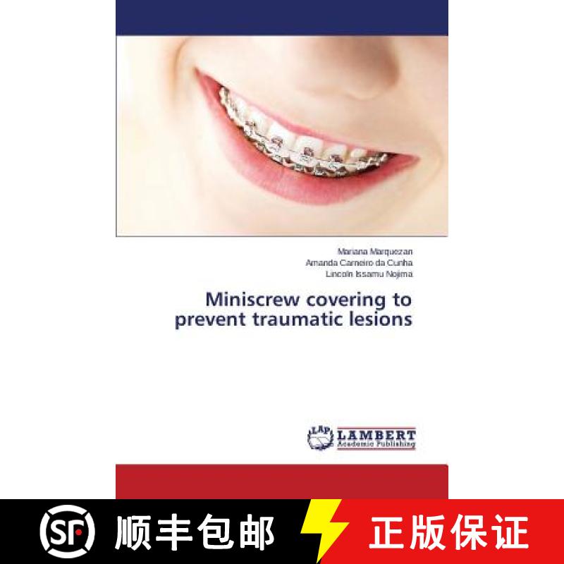 预订 Miniscrew covering to prevent traumatic lesions [9783659372278]