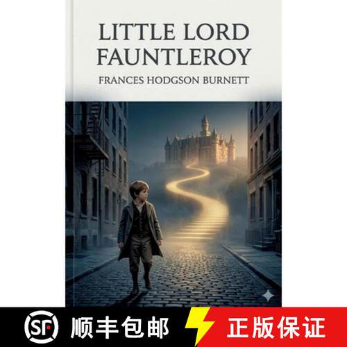 【3-4周达】Little Lord Fauntleroy: by Frances Hodgson Burnett [9791043141935]