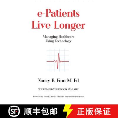 【3-4周达】e-Patients Live Longer: Managing Healthcare Using Technology [9798886833546]
