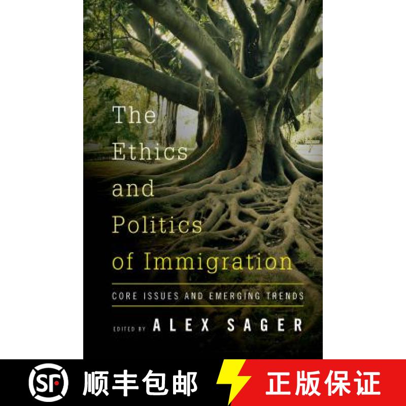 【3-4周达】The Ethics and Politics of Immigration : Core Issues and Emerging Trends [9781783486137]