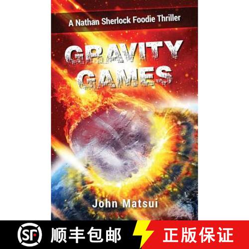 【3-4周达】Gravity Games: A Nathan Sherlock Foodie Thriller [9780993754838]