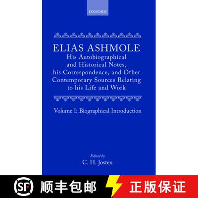 【3-4周达】Elias Ashmole: His Autobiographical and Historical Notes, his Correspondence, and Other Co... [9780199670253]