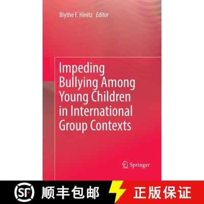 【3-4周达】Impeding Bullying Among Young Children in International Group Contexts [9783030095871]