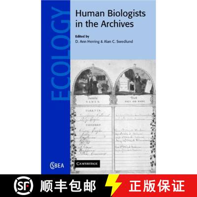 【3-4周达】Human Biologists in the Archives: Demography, Health, Nutrition and Genetics in Historical... [9780521801041]