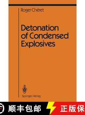 【3-4周达】Detonation of Condensed Explosives [9781461392866]