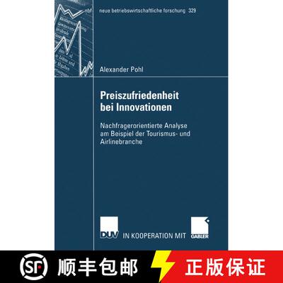 【3-4周达】Preiszufriedenheit bei Innovationen : Nachfragerorientierte Analyse am Beispiel der Touris... [9783824491421]
