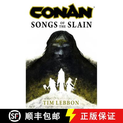 【3-4周达】Conan: Songs of the Slain: The All-New Chronicles of the Worlds Greatest Barbarian Hero [9781803365015]