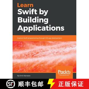 预订 Learn Swift by Building Applications : Explore Swift programming through iOS app development [9781786463920]