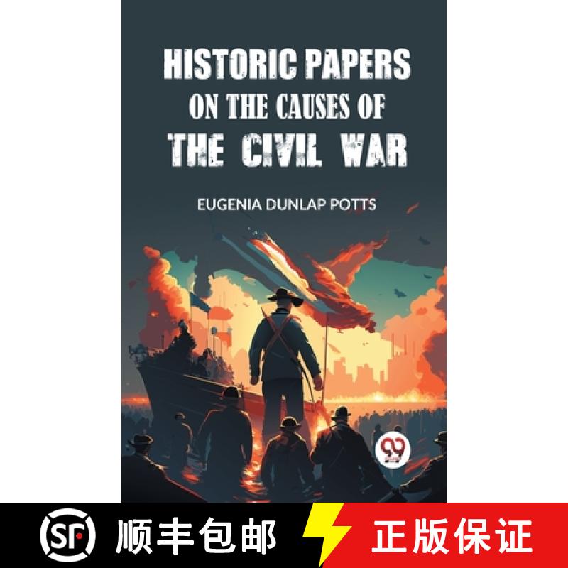 【2-3周达】Historic Papers on the Causes of the Civil War (Edition2023) [9789362761484]