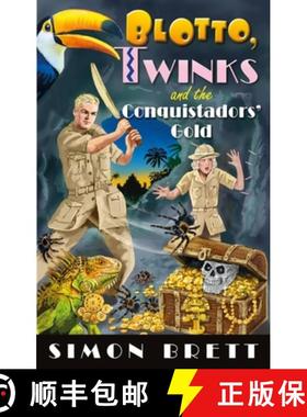 【3-4周达】Blotto, Twinks and the Conquistadors' Gold [9781408716557]