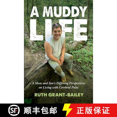 【3-4周达】A Muddy Life: A Mom and Son's Differing Perspectives on Living with Cerebral Palsy [9798998967900]