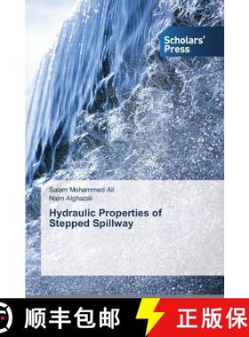 预订 Hydraulic Properties of Stepped Spillway [9783639665079]