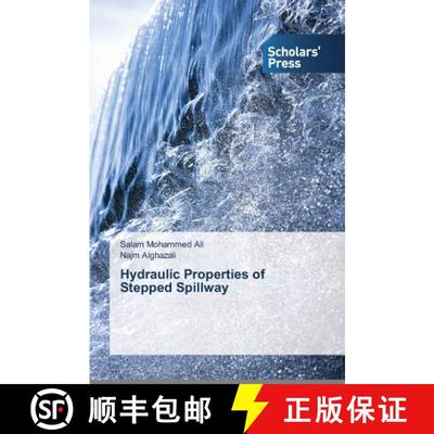 预订 Hydraulic Properties of Stepped Spillway [9783639665079]