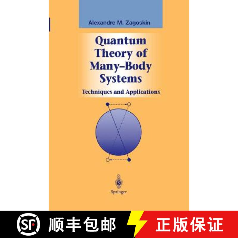【3-4周达】Quantum Theory of Many-Body Systems : Techniques and Applications [9781461268314]