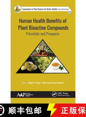 预订 Human Health Benefits of Plant Bioactive Compounds : Potentials and Prospects [9781771887397]