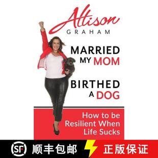 Birthed When Mom Married Life Resilient Dog Sucks 3周达 9780981062334 How