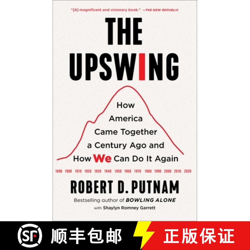 【3-4周达】The Upswing: How America Came Together a Century Ago and How We Can Do It Again [9781982129156]