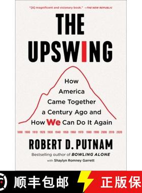 【3-4周达】The Upswing: How America Came Together a Century Ago and How We Can Do It Again [9781982129156]