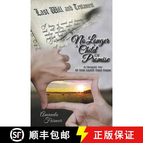 【3-4周达】No Longer a Child of Promise: A Sequel to If You Leave This Farm [9781480820869]