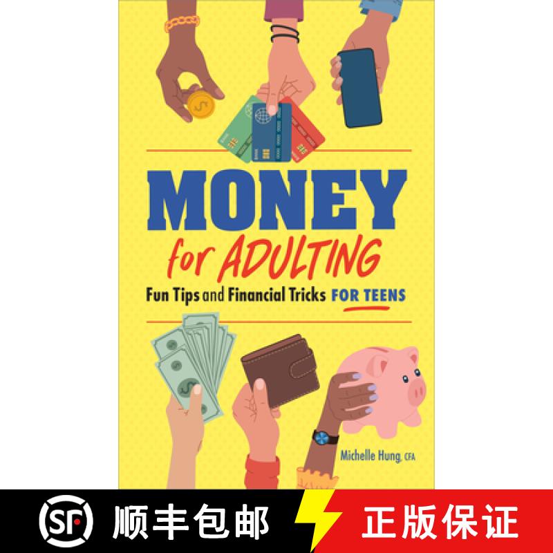 【3-4周达】Money for Adulting: Fun Tips and Financial Tricks for Teens [9798886503838]